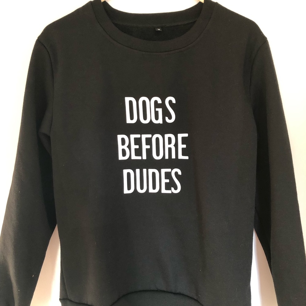 Dogs Before Dudes Crewneck Sweatshirt